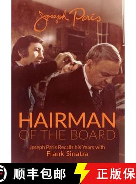 【3-4周达】Hairman of the Board: Joseph Paris Recalls his Years with Frank Sinatra [9781662904349]