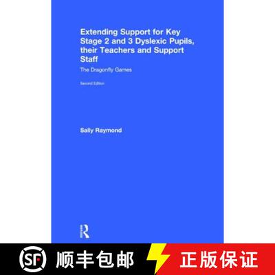 【3-4周达】Extending Support for Key Stage 2 and 3 Dyslexic Pupils, Their Teachers and Support Staff:... [9781138774599]