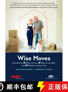 【3-4周达】ABA/AARP Wise Moves : Checklist for Where to Live, What to Consider, and Whether to Stay o... [9781641055949]