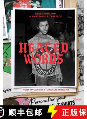 Heated Words: Searching for a Mysterious Typeface [9780847872275]