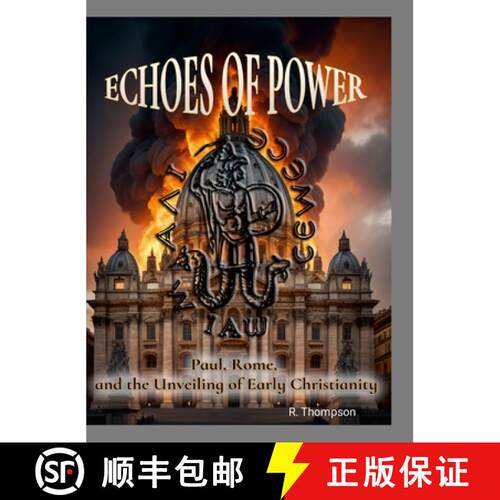 【3-4周达】精装 Echoes of Power: Paul, Rome, and the Unveiling of Early Christianity [9781312091047]