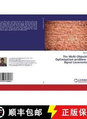 预订 The Multi-Objective Optimization problem in Biped Locomotion [9783659629686]