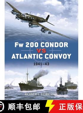 【3-4周达】Fw-200 Condor Vs Atlantic Convoys: 1941-43 [9781846039171]