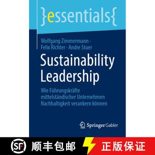 【3-4周达】Sustainability Leadership : Wie Führungskräfte mitteltständischer Unternehmen Nachhalti... [9783658443283]