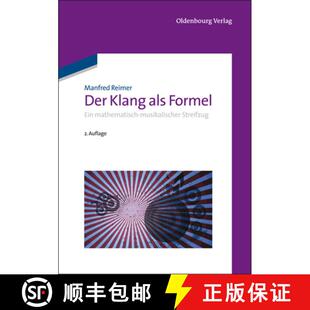 【3-4周达】精装 Der Klang als Formel – Ein mathematisch–musikalischer Streifzug [9783486705423]