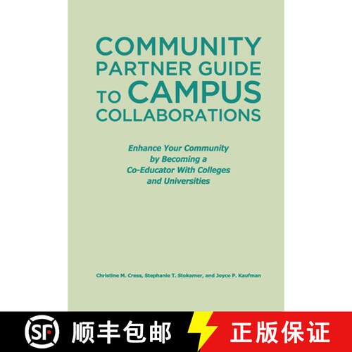 【3-4周达】精装 The Community Partner Guide to Campus Collaborations: Enhance Your Community by Becom... [9781620361351]