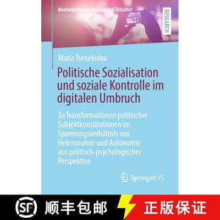 【3-4周达】Politische Sozialisation und soziale Kontrolle im digitalen Umbruch: Zu Transformationen p... [9783658370626]