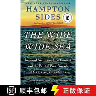 【3-4周达】The Wide Wide Sea: Imperial Ambition, First Contact and the Fateful Final Voyage of Captai... [9780525565703]