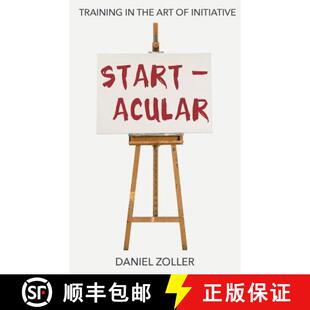 【3-4周达】Startacular: Training in the Art of Initiative [9780989238618]