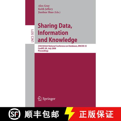 【3-4周达】Sharing Data, Information and Knowledge: 25th British National Conference on Databases, BN... [9783540705031]