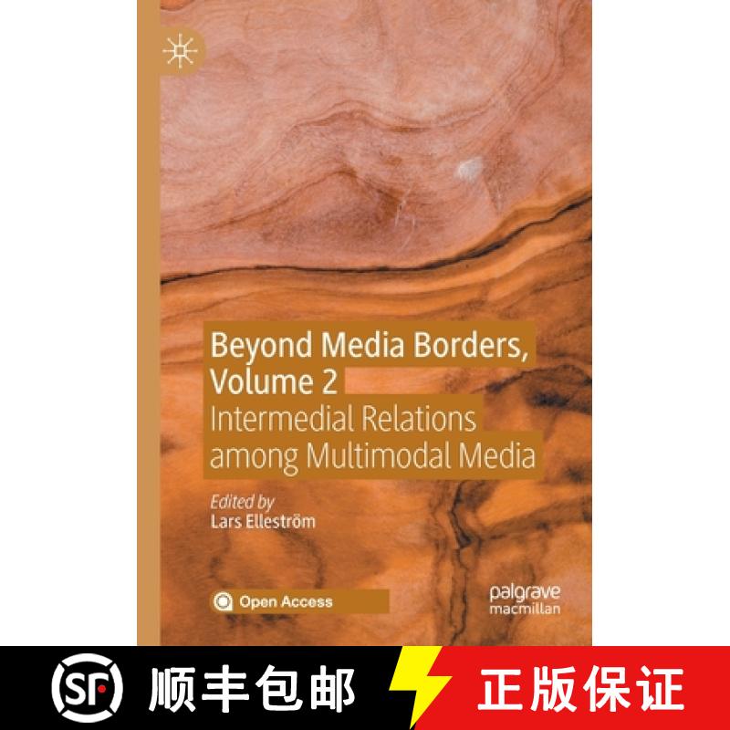 【4周达】Beyond Media Borders, Volume 2 : Intermedial Relations among Multimodal Media [9783030496852]
