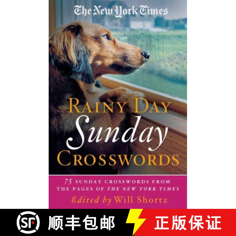 【3-4周达】The New York Times Rainy Day Sunday Crosswords: 75 Sunday Puzzles from the Pages of the Ne... [9781250075413]