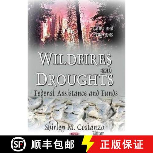 【3-4周达】Wildfires and Droughts: Federal Assistance and Funds [9781633216365]