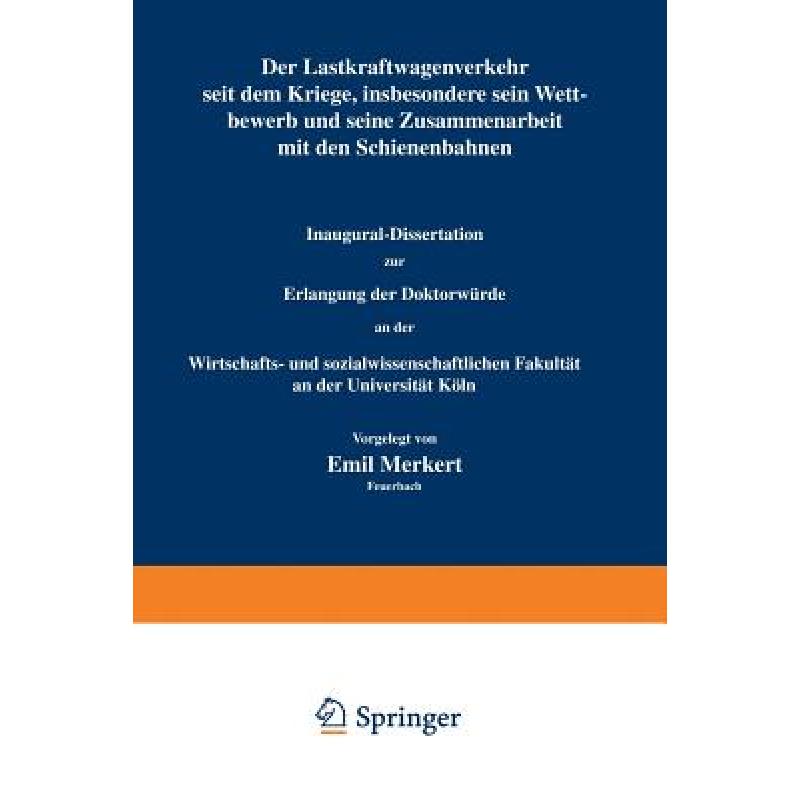 【4周达】Der Lastkraftwagenverkehr Seit Dem Kriege, Insbesondere Sein Wettbewerb Und Seine Zusammenar... [9783642900983] 书籍/杂志/报纸 管理类原版书 原图主图