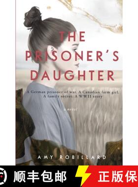 【3-4周达】The Prisoner's Daughter: A WWII Story [9781778352171]
