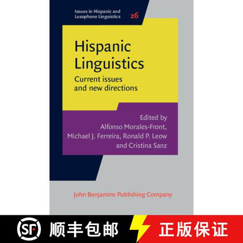 【3-4周达】精装 Hispanic Linguistics.Current issues and new directions. [9789027205421]