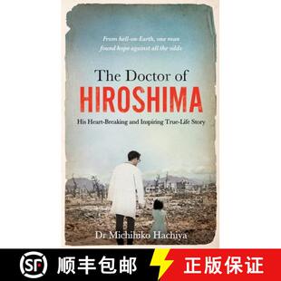 【3-4周达】The Doctor of Hiroshima : His heart-breaking and inspiring true life story [9781800961517]