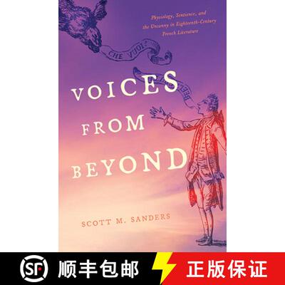 预订 Voices from Beyond – Physiology, Sentience, and the Uncanny in Eighteenth–Century French Liter... [9780813947334]