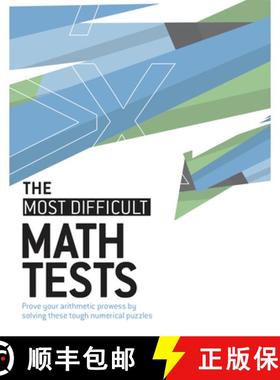 预订 The Most Difficult Math Tests: Prove Your Arithmetic Prowess by Solving These Tough Numerical Pu... [9781787396302]