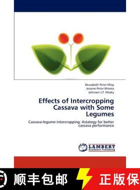 预订 Effects of Intercropping Cassava with Some Legumes [9783659231858]