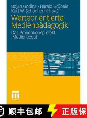 【3-4周达】Werteorientierte Medienpädagogik : Das Präventionsprojekt 'Medienscout' [9783531179797]