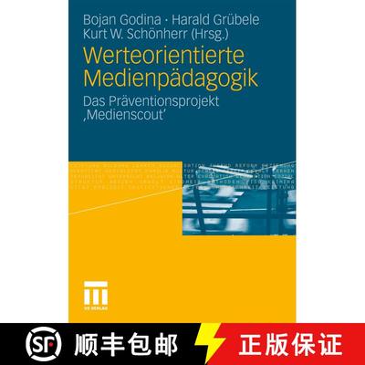 【3-4周达】Werteorientierte Medienpädagogik : Das Präventionsprojekt 'Medienscout' [9783531179797]