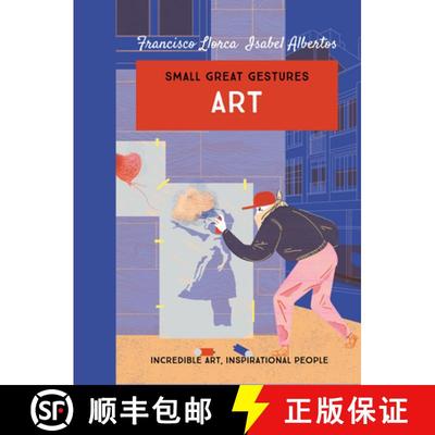 【3-4周达】Art (Small Great Gestures): Incredible Art, Inspirational People [9780749027926]