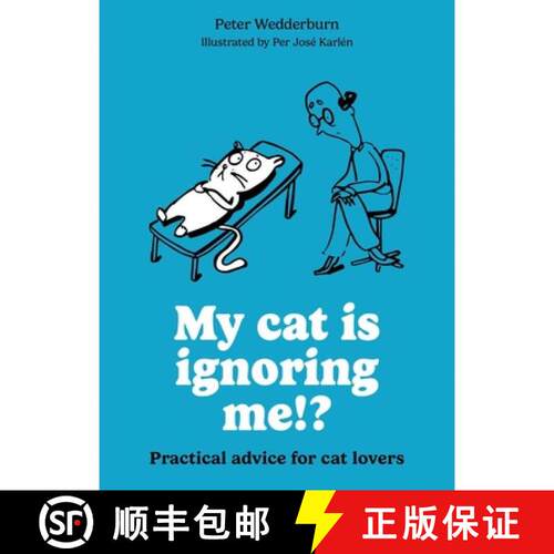 【3-4周达】My Cat Is Ignoring Me!?: Practical Advice for Cat Lovers [9780600640042]