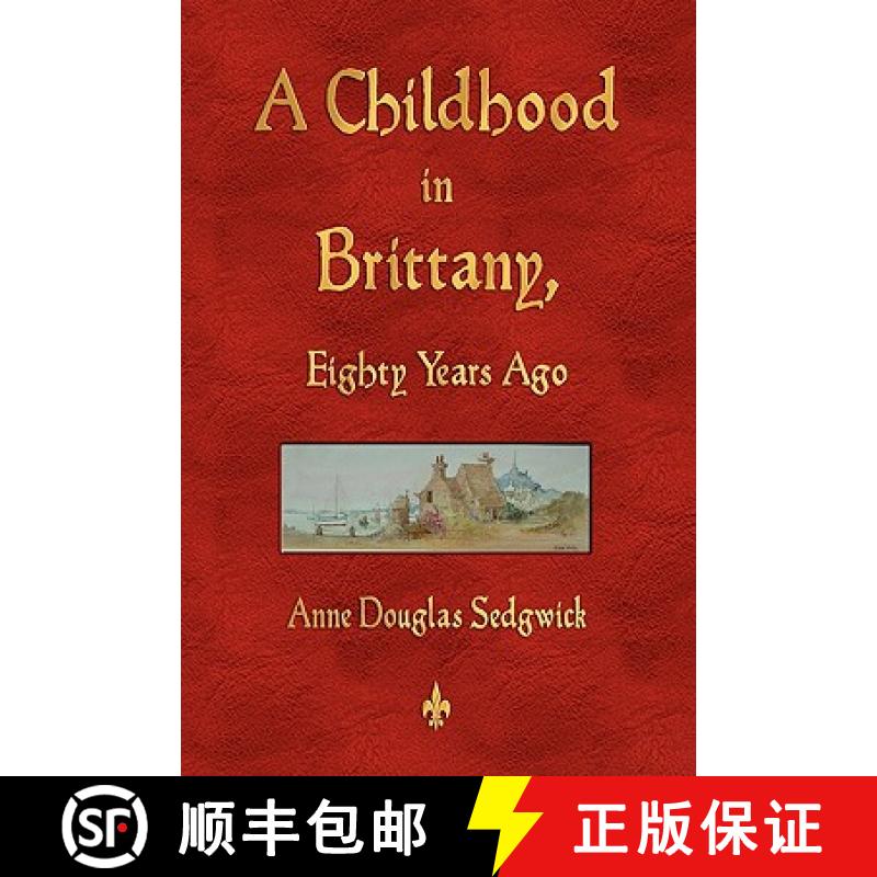 【3-4周达】A Childhood in Brittany Eighty Years Ago [9781603863018]