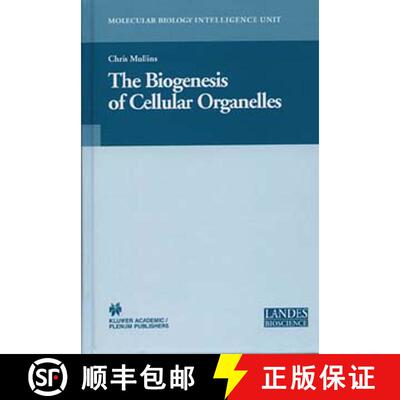 【3-4周达】The Biogenesis of Cellular Organelles [9781441934260]