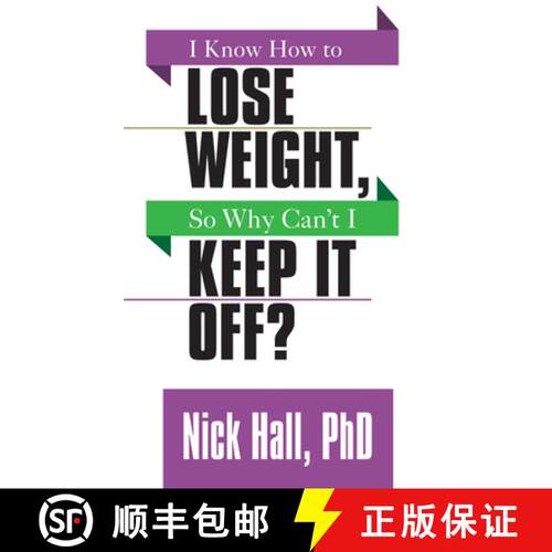 【3-4周达】I Know How to Lose Weight So Why Can't I Keep It Off? [9781722500146]