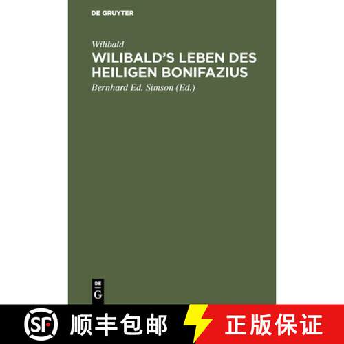 【3-4周达】精装 Wilibald's Leben des heiligen Bonifazius [9783111218755]