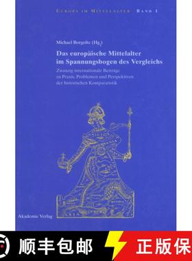 【3-4周达】Das Europaische Mittelalter Im Spannungsbogen Des Vergleichs: Zwanzig Internationale Beitr... [9783050036632]