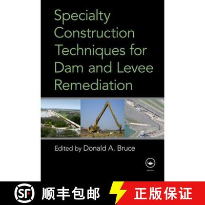 【3-4周达】Specialty Construction Techniques for Dam and Levee Remediation [9780415781947]