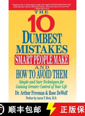 【3-4周达】10 Dumbest Mistakes Smart People Make and How To Avoid Them: Simple and Sure Techniques fo... [9780060921996]