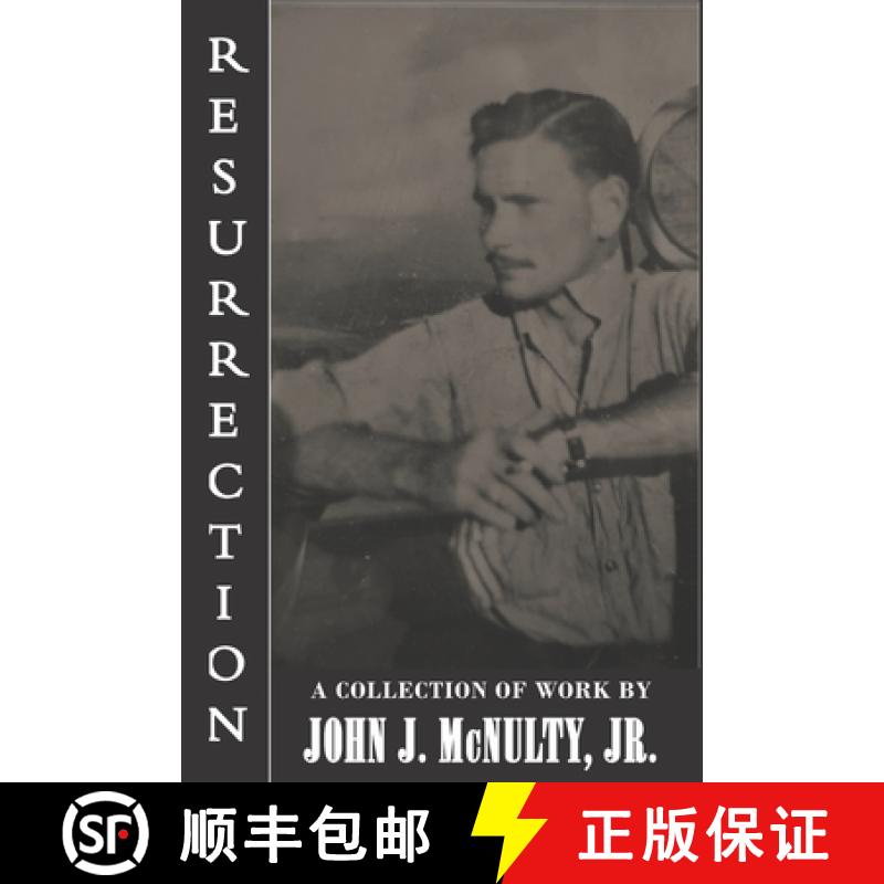 【2-3周达】Resurrection: A Collection of Work by John J. McNulty Jr. [9781951854195]