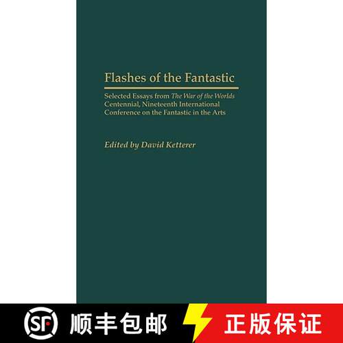 【3-4周达】精装 Flashes of the Fantastic: Selected Essays from the War of the Worlds Centennial, Nine... [9780313316074]