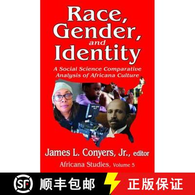 【3-4周达】精装 Race, Gender, and Identity: A Social Science Comparative Analysis of Africana Culture [9781138531390]
