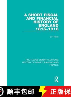 【3-4周达】A Short Fiscal and Financial History of England, 1815-1918 [9781138057456]