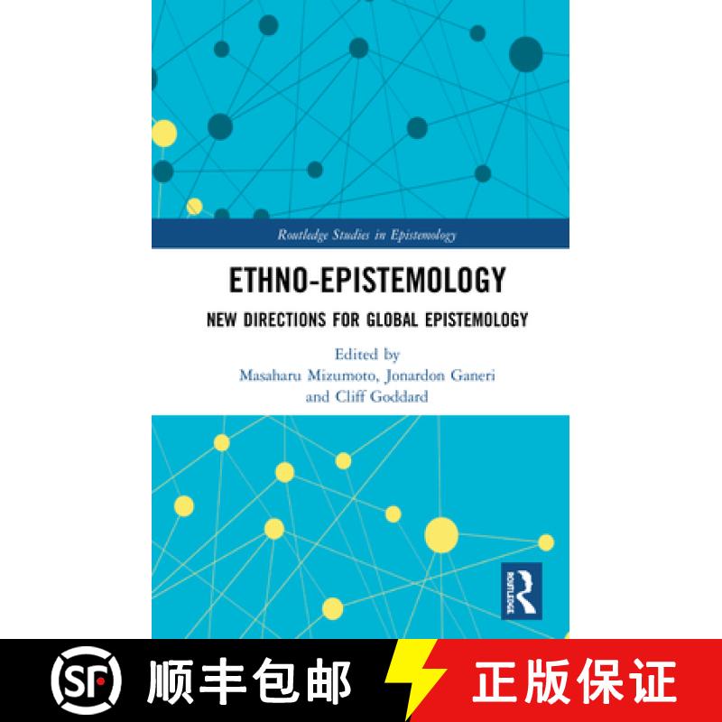 【3-4周达】Ethno-Epistemology : New Directions for Global Epistemology [9780367458430]