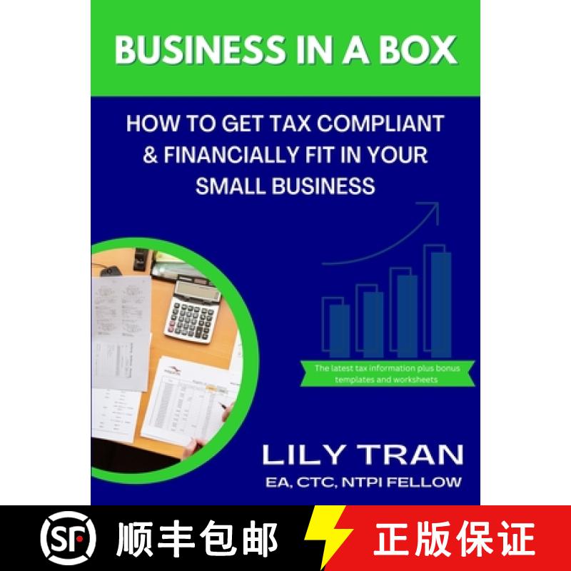 【3-4周达】Business in a Box: How to Get Tax Compliant & Financially Fit in Your Small Business [9798985710922]