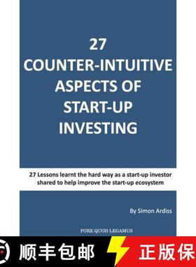 预订 27 Counter-intuitive aspects of start-up investing: Why for even the most successfull business p... [9791093998022]