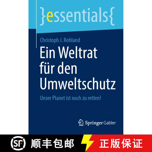 【3-4周达】Ein Weltrat für den Umweltschutz : Unser Planet ist noch zu retten! (1. Aufl. 2021) [9783658349035]