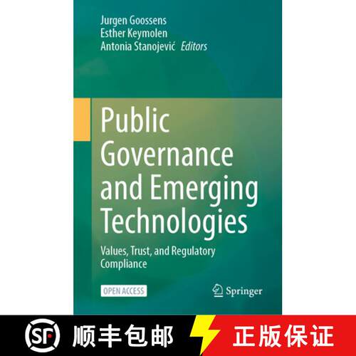 【3-4周达】精装 Public Governance and Emerging Technologies : Values, Trust, and Regulatory Compliance [9783031847479]