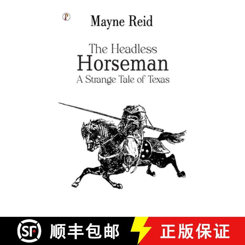 【3-4周达】The Headless Horseman: A Strange Tale of Texas [9789359836768]