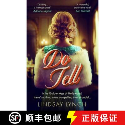 【3-4周达】Do Tell: an unputdownable tale of secrets and scandal set within the Golden Age of Hollywood [9781399707411]