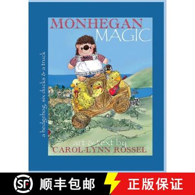 【2-3周达】Monhegan Magic: a hedgehog, six ducks & a truck: A New Maine Adventure! [9780978836733]