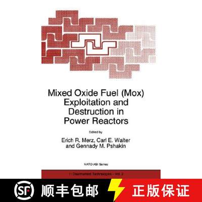 【3-4周达】Mixed Oxide Fuel(Mox) Exploitation and Destruction in Power Reactors[9780792334736]