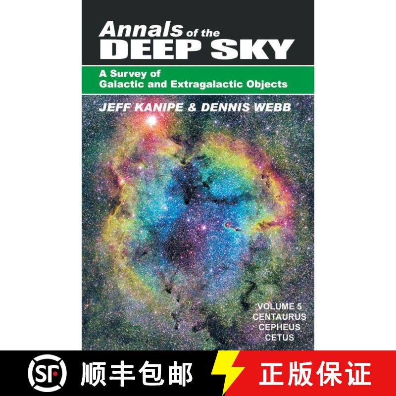 预订 Annals of the Deep Sky – A Survey of Galactic and Extragalactic Objects, Volume 5 [9781942675099]