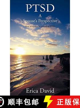 【3-4周达】Ptsd: A Spouse's Perspective How to Survive in a World of Ptsd [9781449711214]